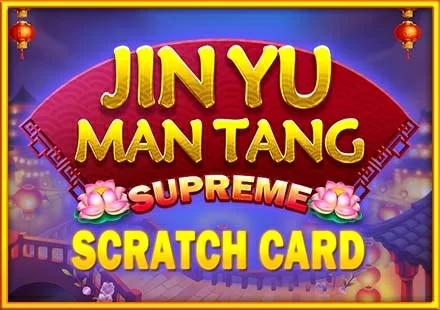 Jin Yu Man Tang Scratch Card