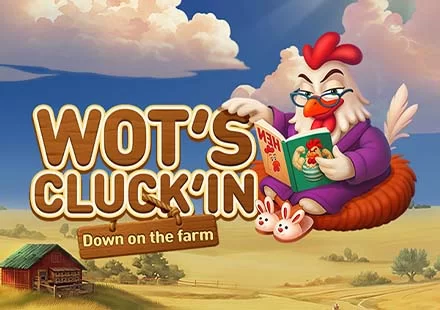 Wot's Cluck'in Down on the farm